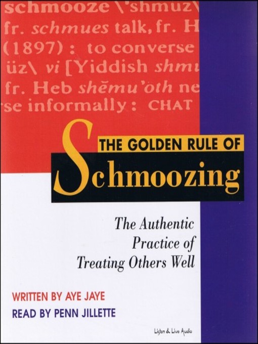 Title details for The Golden Rule of Schmoozing by Aye Jaye - Available